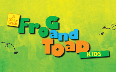 ‘A Year with Frog and Toad’ KIDS Showing Dec. 30 & 31