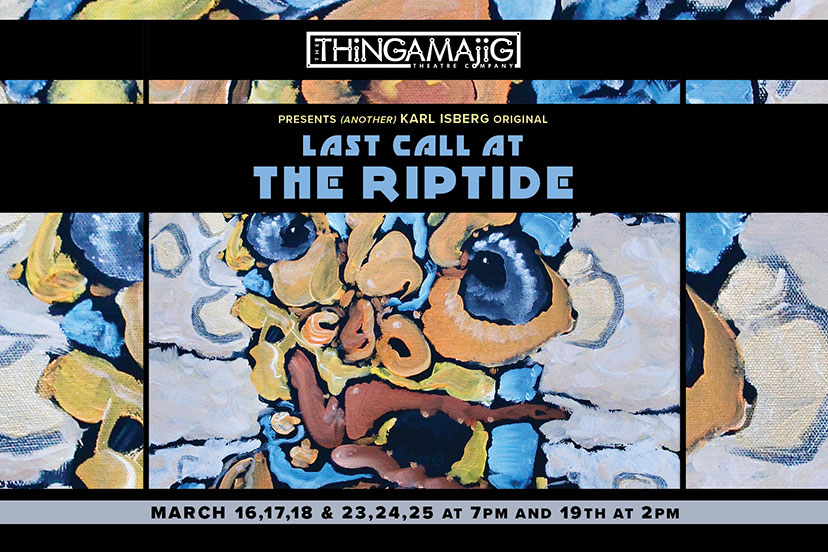 ‘Last Call at the Riptide’ Opens March 16