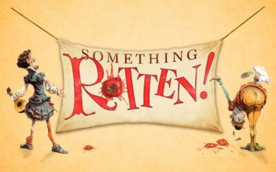 The Bard Gets Bounced When ‘Something Rotten!’ Opens at PSCA on May 30